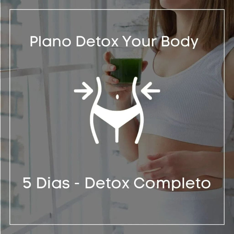 Plano Detox Your Body – 5 dias